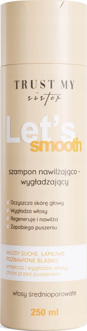 Šampoon Trust My Sister Let's Smooth, 250.0 ml