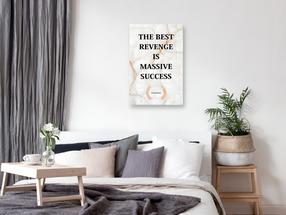 Reprodukcija Artgeist The Best Revenge Is Massive Success, m-c-0321-b-a, 20 cm x 30 cm