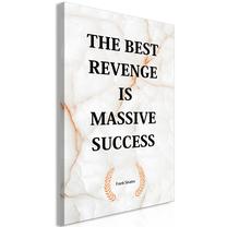 Reprodukcija Artgeist The Best Revenge Is Massive Success MDF02, 20 cm x 30 cm