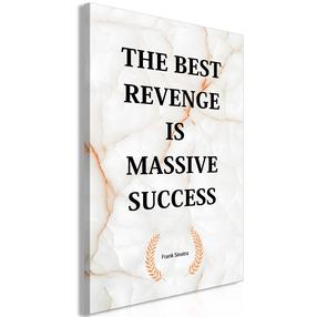 Reprodukcija Artgeist The Best Revenge Is Massive Success MDF02, 20 cm x 30 cm