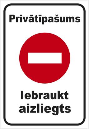 Aizlieguma zīme, 22 cm x 32 cm