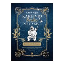 Knyga ŠAUNIOJO KAREIVIO ŠVEIKO NUOTYKIAI