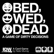 Kortų žaidimas IDW Bed, Wed, Dead A Game of Dirty Decision, EN