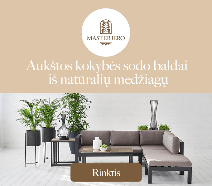 Aukštos kokybės sodo baldai iš natūralių medžiagų