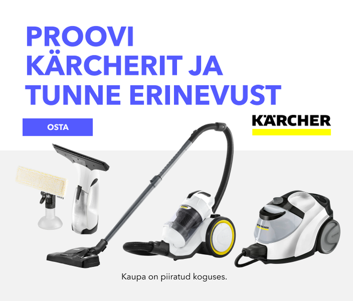 Proovi Kärcherit ja tunne erinevust