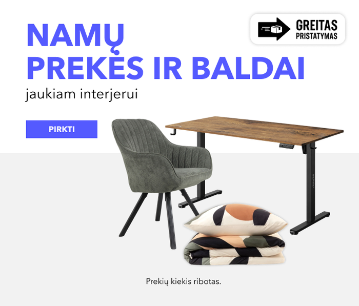Namų prekės ir baldai jaukiam interjerui