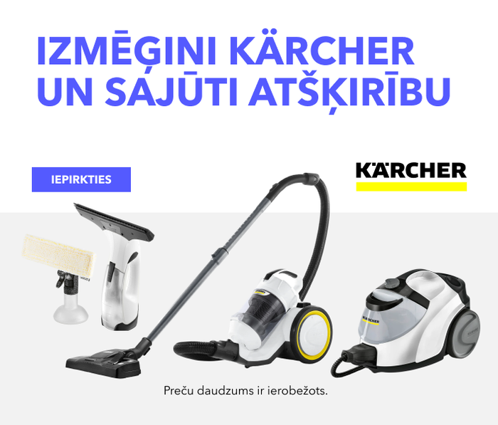 Izmēģini Kärcher un sajūti atšķirību