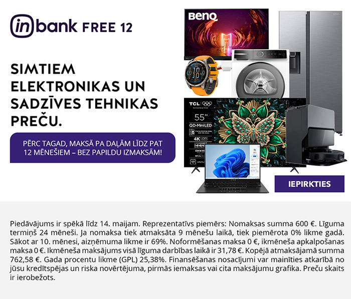 Simtiem elektronikas un sadzīves tehnikas preču! PĒRC TAGAD, MAKSĀ PA DAĻĀM LĪDZ PAT 12 MĒNEŠIEM – BEZ PAPILDU IZMAKSĀM!