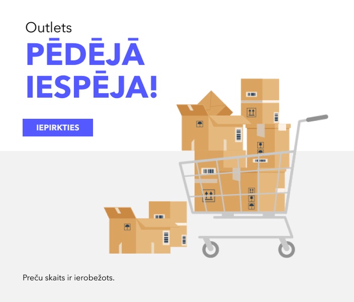 Outlets! Pēdējā iespēja!