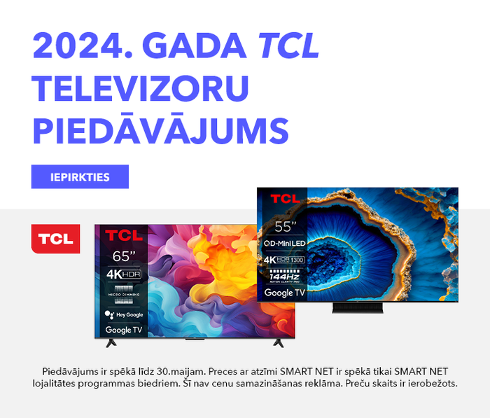 TCL TV - uzlabo savu izklaidi!