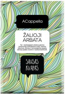 Aromatinis maišelis ACappella Green Tea 70 g, bergamotė, citrusiniai, žalumos natos.