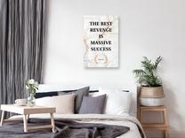 Reprodukcija Artgeist The Best Revenge Is Massive Success, m-c-0321-b-a, 60 cm x 90 cm