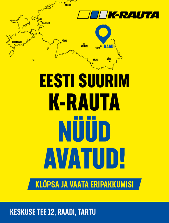 Eesti suurim K-rauta nüüd avatud!